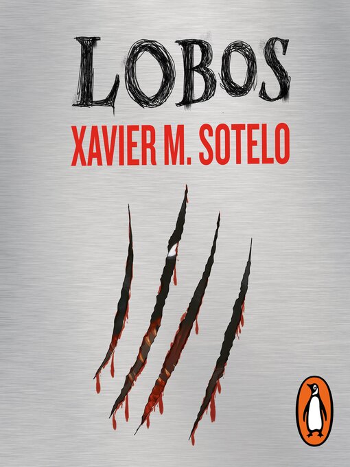 Title details for Lobos by Xavier M. Sotelo - Available